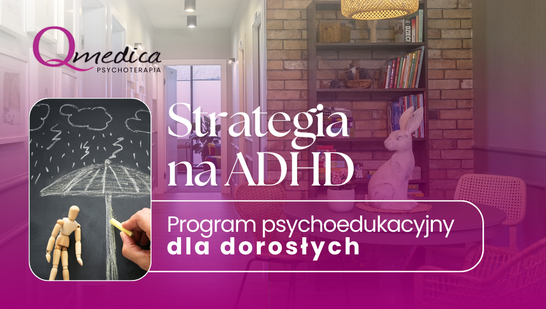 ADHD dorośli białystok qmedica psychoterapia www2 adhd u dorosłych