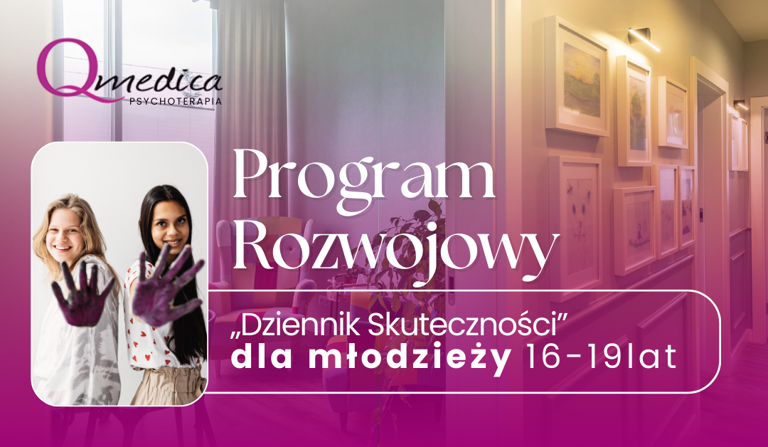 Program rozwojowy dla młodzieży: “Dziennik Skuteczności” w&nbsp;Qmedica Psychoterapia